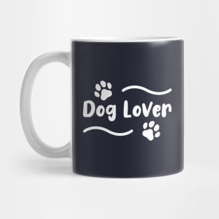 Dog Lover - White Text Mug